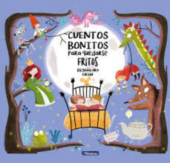 Picture of Cuentos bonitos para quedarse fritos (Edad: 4-7)