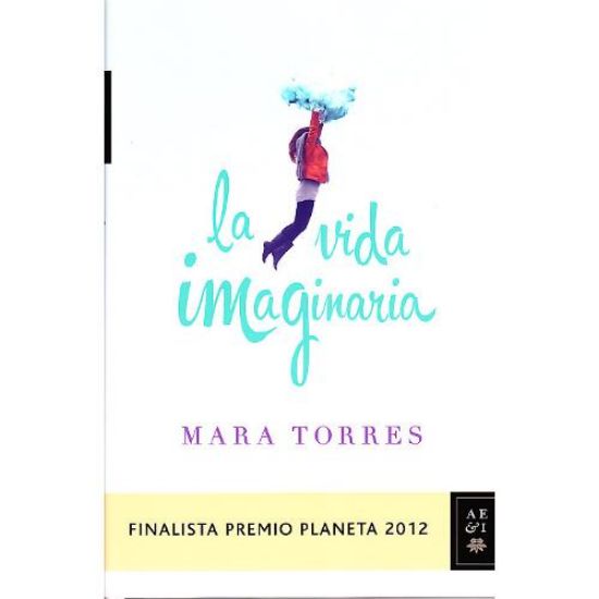 Picture of La vida imaginaria, Finalista premio Planeta 2012