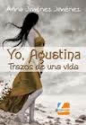 Picture of Yo, Agustina. Trazos de una vida