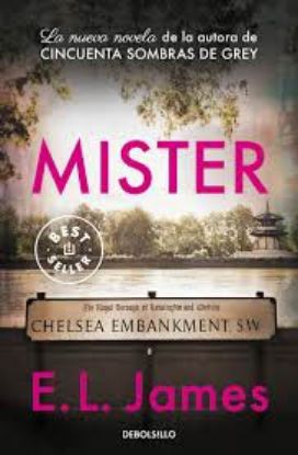 Picture of Mister. La nueva novela de la autora de CINCUENTA SOMBRAS DE GREY