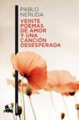 Picture of Veinte poemas de amor y una canción desesperada