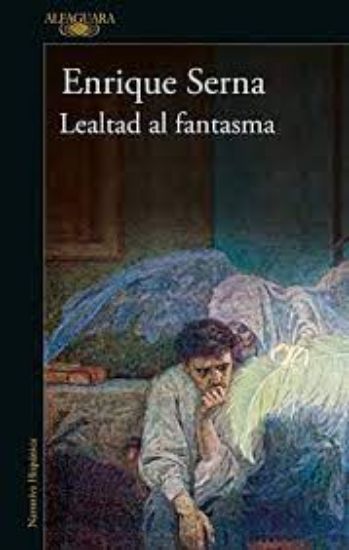 Picture of Lealtad al fantasma