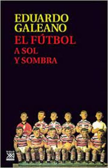 Picture of El fútbol a sol y sombra