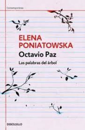 Picture of Octavio Paz. Las palabras del árbol