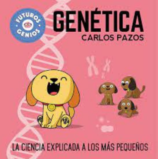 Picture of Genética. La ciencia explicada a los más pequeños