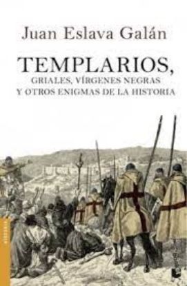 Picture of Templarios, griales, vírgenes negras y otros enigmas