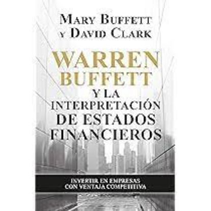 Picture of Warren Buffett y la interpretación de estados financieros. Invertir en empresas con ventaja competitiva