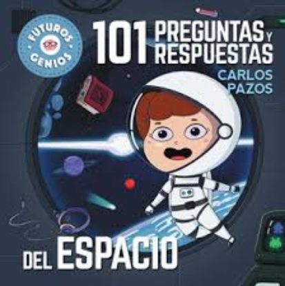 Picture of 101 Preguntas y respuestas El Espacio